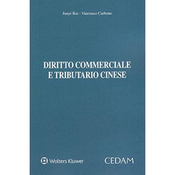 Diritto commerciale e tributario cinese bai carbone cedam 2021