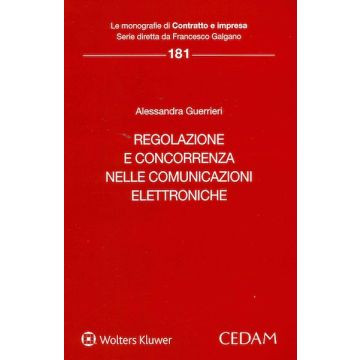 Regolazione e concorrenza nelle comunicazioni elettroniche