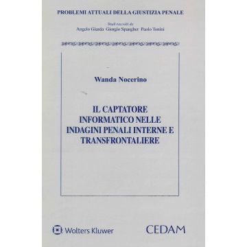 Il captatore informatico nelle indagini penali interne e transfrontaliere