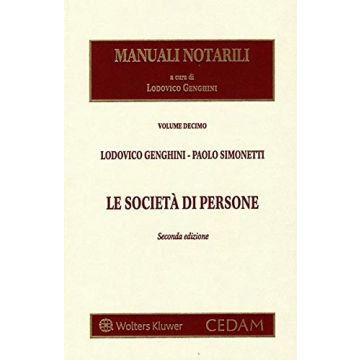 Manuali notarili - Le società di persone 2/ed. [Genghini - Cedam]