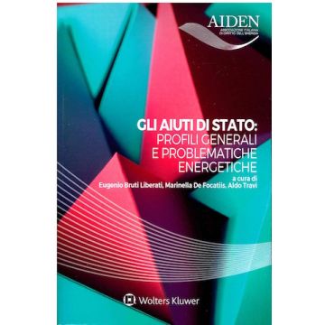 Gli aiuti di stato: profili generali e problematiche energetiche