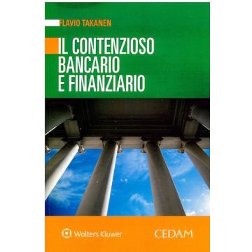 Il contenzioso bancario e finanziario