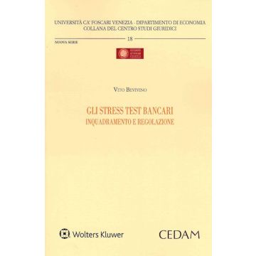 Gli stress test bancari. Inquadramento e regolazione