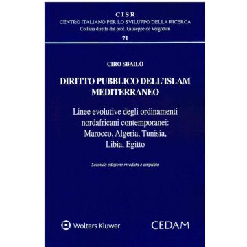 Diritto pubblico dell'Islam mediterraneo. Linea evolutive degli ordinamenti nordafricani contemporanei: Marocco, Algeria, Tunisia, Libia, Egitto 2/ed.