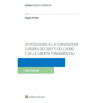 Introduzione alla convenzione europea dei diritti dell'uomo e delle libertà fondamentali di stasi wolters kluwer
