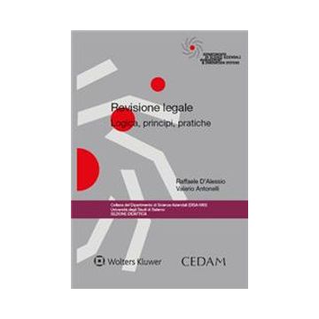 Revisione legale. Logica, principi, pratiche