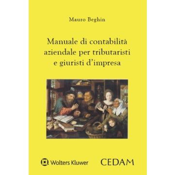 Manuale di contabilità aziendale per tributaristi e giuristi d'impresa