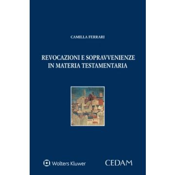 Revocazioni sopravvenienze in materia testamentaria