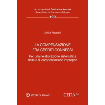 La compensazione fra crediti connessi. Per una rielaborazione sistematica della c.d. compensazione impropria