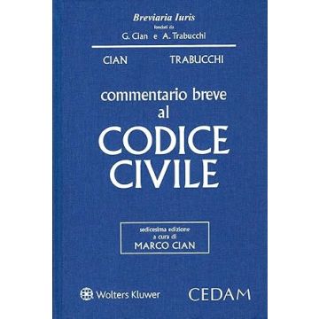 Commentario breve al codice civile 16/ed. 2024 - Esame Avvocato [Cian Giorgio;Trabucchi Alberto - Cedam]