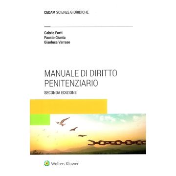 Manuale di diritto penitenziario 2/ed. (Giunta, Forti, Varraso - Cedam)