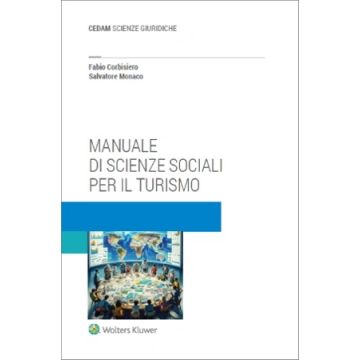 Manuale di scienze sociali per il turismo (Corbisiero Fabio;Monaco Salvatore - Cedam)