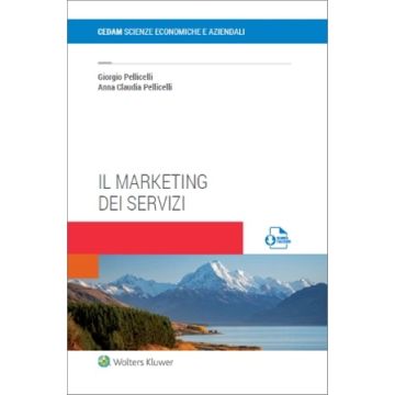 Il marketing dei servizi (Pellicelli Giorgio - Cedam)