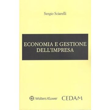 Economia e gestione dell'impresa (Sergio Sciarelli - Cedam)
