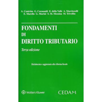 Fondamenti di diritto tributario 3/ed. 2024 (Contrino Angelo;Corasaniti Giuseppe;Della Valle Eugenio - Cedam)