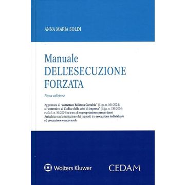 Manuale dell'esecuzione forzata 9/ed. 2024 (Soldi Anna Maria - Cedam)