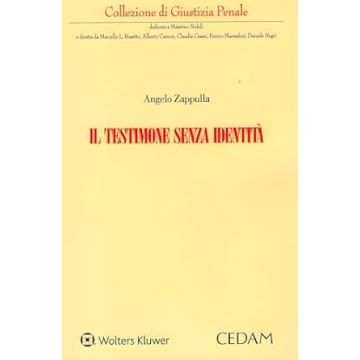 Il testimone senza identità (Zappulla Angelo - Cedam)