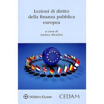 Lezioni di diritto della finanza pubblica europea (Mondini Andrea - Cedam)