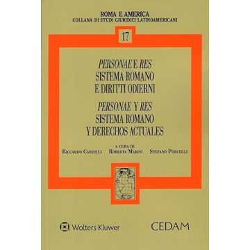 Personae e res sistema romano e diritti odierni - Personae y res sistema romano y derechos actuales. Atti del II Seminario Internazionale dell'Osservatorio su Persona e Famiglia - CSGLA Roma, 26-27 ottobre 2022