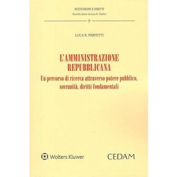 L'amministrazione repubblicana [Perfetti Luca - Cedam]
