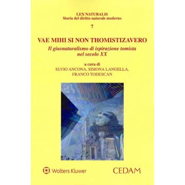 Vae mihi si non thomistizavero. Il giusnaturalismo di ispirazione tomista nel secolo XX