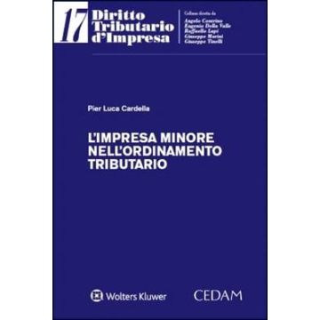 L'impresa minore nell'ordinamento tributario (Cardella Pier Luca - Cedam)