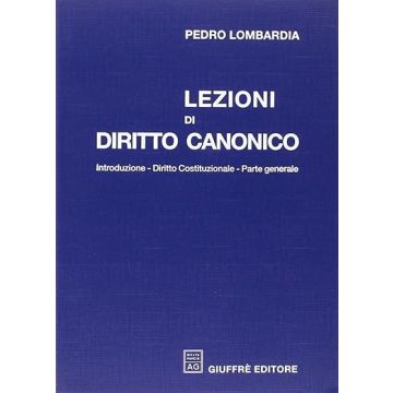 Lezioni di diritto canonico. Introduzione-Diritto costituzionale-Parte generale