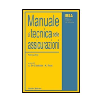 Manuale Di Tecnica Delle Assicurazioni - Candian A. D. ; Paci S.  - Giuffre' - 9788814066276