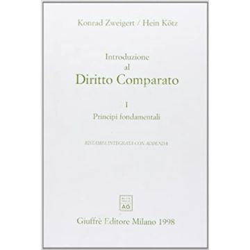 Introduzione al diritto comparato. Vol. 1: Principi fondamentali
