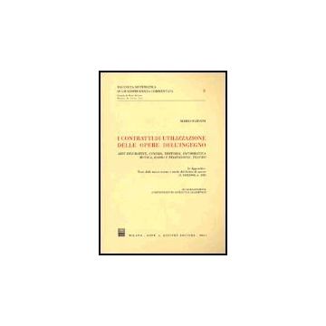 Contratti Di Utilizzazione Delle Opere Dell'ingegno. Arti Figurative, Cinema,  Editoria, Informatica, Musica, Radio E Televisione, Teatro - Fabiani Mario - Giuffre' - 9788814085925