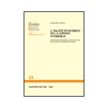 Il Valore Economico Delle Aziende Di Famiglia. Dinamiche Di Formazione E Criteri Di Stima Nelle Aziende Di Dimensione Minore  - Tiscini Riccardo - Giuffre' - 9788814087202