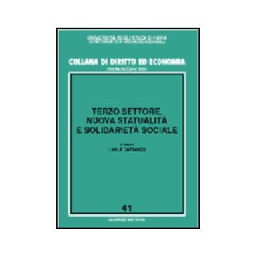 Terzo Settore, Nuova Statualita' E Solidarieta' Sociale - Cattaneo C.  - Giuffre' - 9788814088209