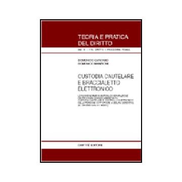 Custodia Cautelare E Braccialetto Elettronico. Le Nuove Norme In Materia Di  Separazione Dei Processi, Giudizio Abbreviato, Custodia Cautelare... - Carcano Domenico; Manzione Domenico - Giuffre' - 9788814088285