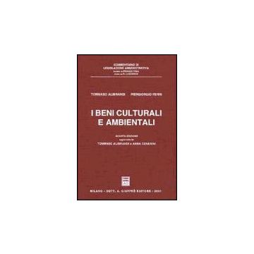 I Beni Culturali E Ambientali  - Alibrandi Tommaso; Ferri P. Giorgio - Giuffre' - 9788814088315