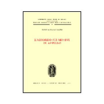 L' Accordo Sui Motivi Di Appello  - Catalano Elena M. - Giuffre' - 9788814089367