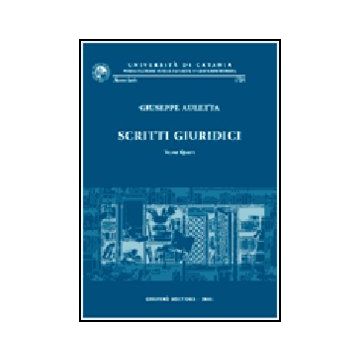 Scritti Giuridici - Auletta Giuseppe - Giuffre' - 9788814089640