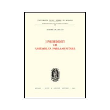I Presidenti Di Assemblea Parlamentare  - Iacometti Miryam - Giuffre' - 9788814090097