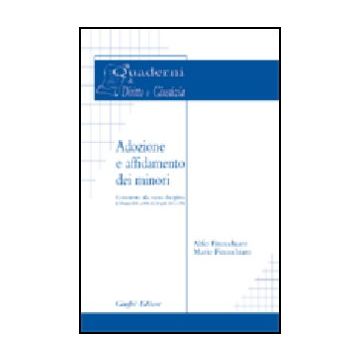 Adozione E Affidamento Dei Minori. Commento Alla Nuova Disciplina (l. 28 Marzo 2001, N. 149 E Dl 24 Aprile 2001, N. 150) - Finocchiaro Alfio; Finocchiaro Mario - Giuffre' - 9788814090394