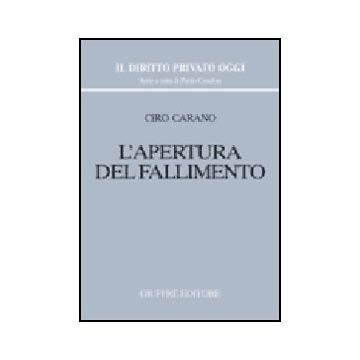 L' Apertura Del Fallimento  - Carano Ciro - Giuffre' - 9788814090646