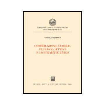 Cooperazione Stabile, Plurisoggettiva E Contraente Unico - Troiano Onofrio - Giuffre' - 9788814090820