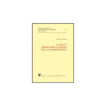 Le Sim E I Promotori Finanziari Nella Giurisprudenza  - Longhini Pietro - Giuffre' - 9788814090912
