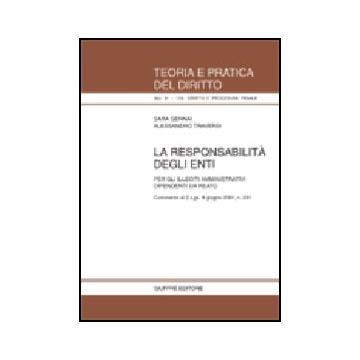 Responsabilita' Degli Enti. Per Gli Illeciti Amministrativi Dipendenti Da Reato. Commento Al D.lgs. 8 Giugno 2001, N. 231 - Gennai Sara; Traversi Alessandro - Giuffre' - 9788814092541
