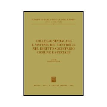 Collegio Sindacale E Sistema Dei Controlli Nel Diritto Societario Comune E  Speciale - Presti G.  - Giuffre' - 9788814093203