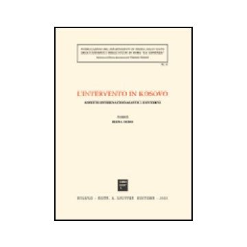 L' Intervento In Kosovo. Aspetti Internazionalistici E Interni  - Sciso E.  - Giuffre' - 9788814093678