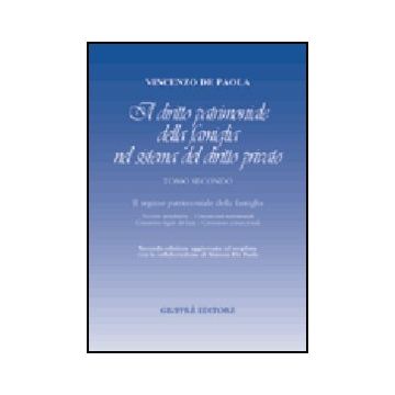 Il Diritto Patrimoniale Della Famiglia Nel Sistema Del Diritto Privato  Il Regime Patrimoniale Della Famiglia. Nozioni Introduttive, Convenzioni Matrimoniali, Comunione Legale Dei Beni, Comunione Convenzionale - De Paola Vincenzo - Giuffre' - 978881409384