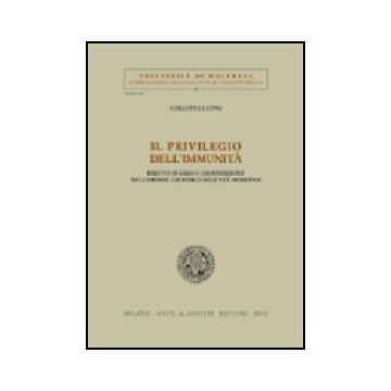 Il Privilegio Dell'immunita'. Diritto D'asilo E Giurisdizione Nell'ordine Giuridico Dell'eta' Moderna  - Latini Carlotta - Giuffre' - 9788814094033