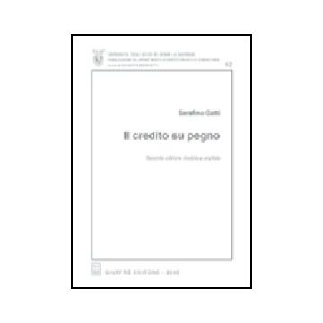 Il Credito Su Pegno  - Gatti Serafino - Giuffre' - 9788814094125