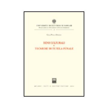 Beni Culturali E Tecniche Di Tutela Penale - Demuro G. Paolo - Giuffre' - 9788814094675