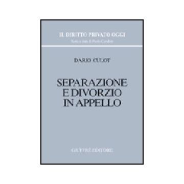 Separazione E Divorzio In Appello - Culot Dario - Giuffre' - 9788814094842