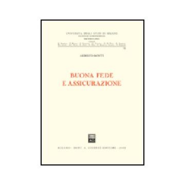Buona Fede E Assicurazione - Monti Alberto - Giuffre' - 9788814094880